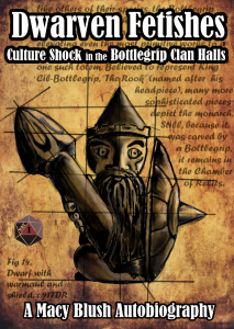 Dwarven Fetishes Culture Shock in the Bottlegrip Clan Halls A Macy Blush Autobiography Cover